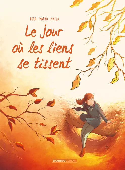 Le jour où T 7 Les liens se tissent BeKa et Marko la chronique BD