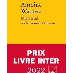 Le prix du Livre Inter 2022 attribué à Antoine Wauters