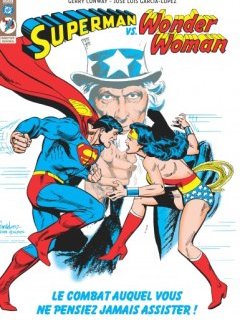 Superman vs Wonder Woman – Gerry Conway, José Luis Garcia Lopez, Dan Adkins – la chronique BD