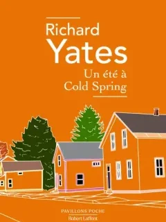 Un été à Cold Spring – Richard Yates - chronique livre