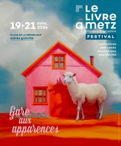 Festival Le Livre à Metz 2024 : gare aux apparences