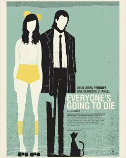 Everyone's going to die - la critique du film