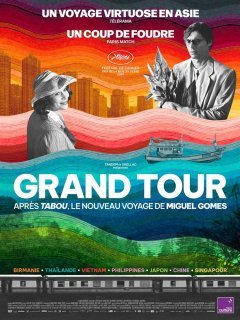 Grand Tour - Miguel Gomes - critique