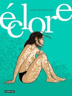 Éclore - Aude Mermilliod - la chronique BD