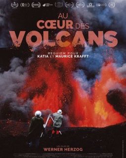 Au cœur des volcans : Requiem pour Katia et Maurice Krafft - Werner Herzog - critique