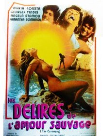 Les délires de l'amour sauvage (The Ceremony)