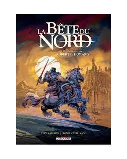 La Bête du Nord - Oscar Martin, Leonel Castellani - la chronique BD