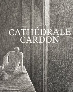 Cathédrale - Cardon - chronique 