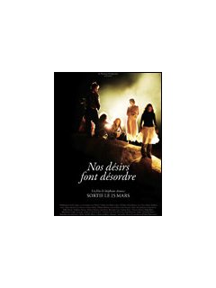 Nos désirs font désordre - fiche film