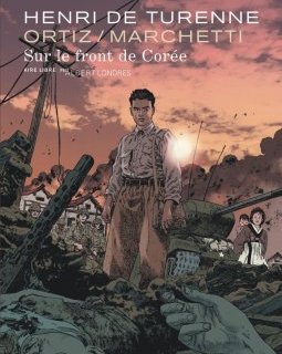 Sur le front de Corée - Marchetti, Rafael Ortiz - la chronique BD