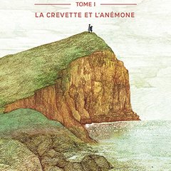 La crevette et l'anémone - Leslie Poles Hartley - critique du livre