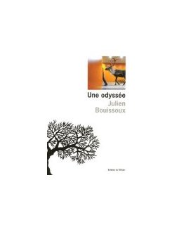 Une odyssée - Julien Bouissoux 