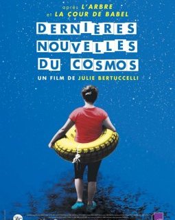 Dernières nouvelles du cosmos - la critique du film