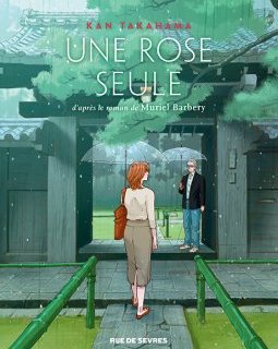 Une rose seule – Kan Takahama d'après Muriel Barbery – la chronique BD