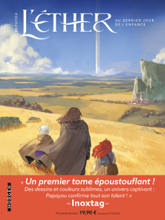 L'éther T.1 : Au dernier jour de l'enfance - Papayou - la chronique BD