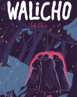 Walicho – Sole Otero – la chronique BD