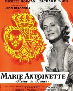 Marie-Antoinette, reine de France - Jean Delannoy - critique 