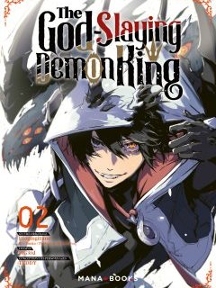 The God-Slaying Demon King T.2 - Ezogingitune, TEDDY, PIG3rd - la Chronique Manga