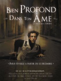 Bien profond dans ton âme - la bande-annonce