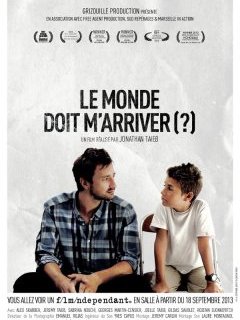 Le monde doit m'arriver (?) - la critique du film 