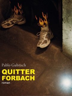 Quitter Forbach – Pablo Gubitsch - chronique livre