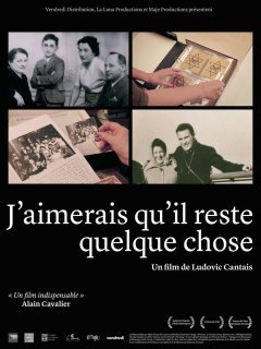 J'aimerais qu'il reste quelque chose - la critique du film