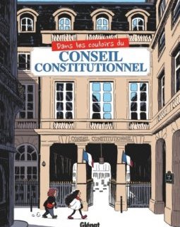 Dans les couloirs du Conseil constitutionnel – Marie Bardiaux-Vaïente, Gally – la chronique BD