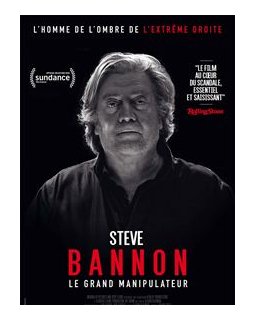 Steve Bannon - Le Grand manipulateur - la critique du film