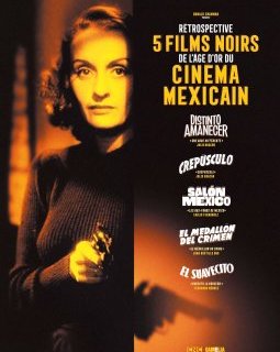 Rétrospective : 5 films noirs de l'âge d'or du cinéma mexicain