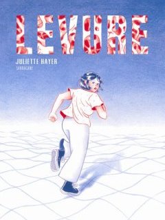 Levure - Juliette Hayer - la chronique BD