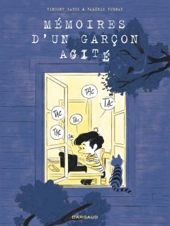 Mémoires d'un garçon agité – Vincent Zabus, Valérie Vernay – la chronique BD
