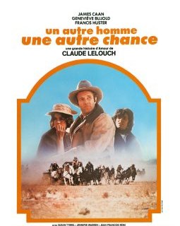 Un autre homme, une autre chance - Claude Lelouch - critique 