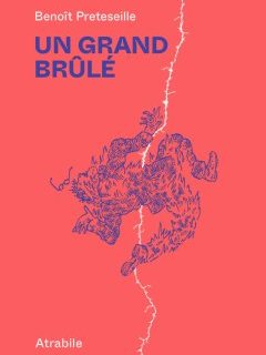 Un grand brûlé - Benoît Preteseille - la chronique BD