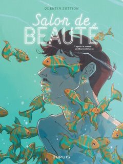 Salon de beauté - Quentin Zuttion - la chronique BD