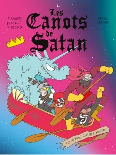Les Canots de Satan – Alexandre Fontaine Rousseau, Xavier Cadieux – la chronique BD