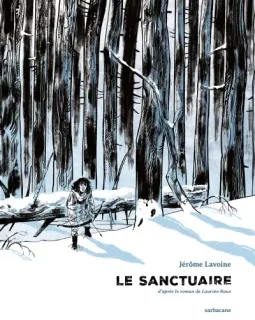 Le Sanctuaire – Jérôme Lavoine d'après Laurine Roux – la chronique BD