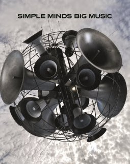 Simple Minds : Big Music - retour aux sources