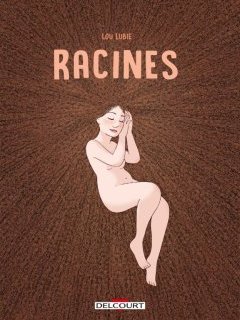 Racines - Lou lubie - la chronique BD