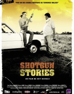 Shotgun Stories - Jeff Nichols - critique