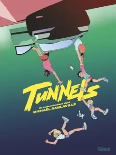 Tunnels – Michaël Sanlaville – la chronique BD