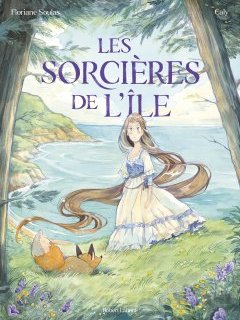 Les Sorcières de l'île - Floriane Soulas, Caly - la chronique BD