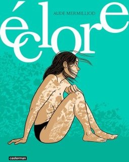 Éclore - Aude Mermilliod - la chronique BD