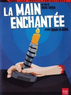 La Main enchantée - la critique + test DVD