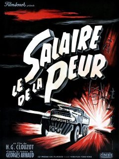 Le salaire de la peur - Henri-Georges Clouzot - critique