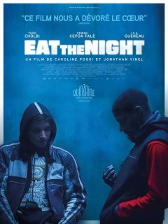 Eat the Night - Caroline Poggi, Jonathan Vinel - critique