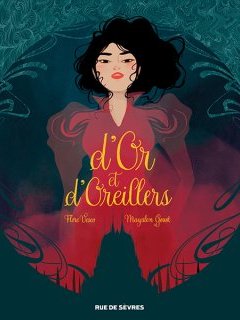 D'or et d'oreillers – Mayalen Goust d'après Flore Vesco – la chronique BD