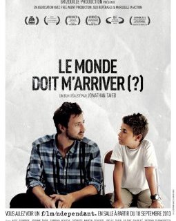 Le monde doit m'arriver (?) - la critique du film 