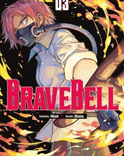Brave Bell T.3 - Meeb, Okane - la chronique Manga