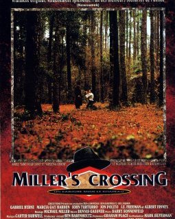 Miller's Crossing - Ethan Coen, Joel Coen - critique