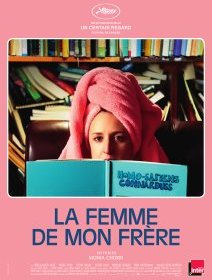 La femme de mon frère - Monia Chokri - critique